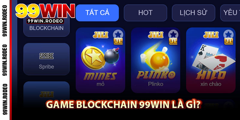 Game Blockchain 99WIN – Trải Nghiệm Cá Cược Minh Bạch Thời Đại Số 2 Game Blockchain 99WIN là gì?