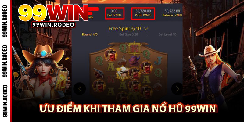 Nổ Hũ 99WIN – Khám Phá Vũ Trụ Giải Trí Đỉnh Cao Hấp Dẫn 5 Ưu Điểm Khi Tham Gia Nổ Hũ 99WIN