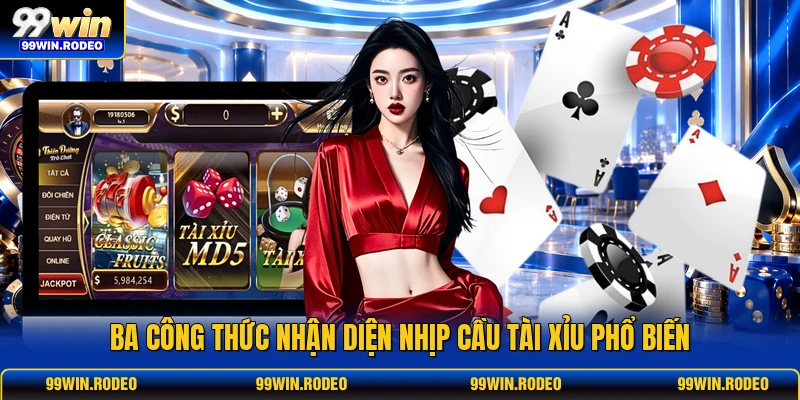 Ba công thức nhận diện nhịp cầu tài xỉu phổ biến