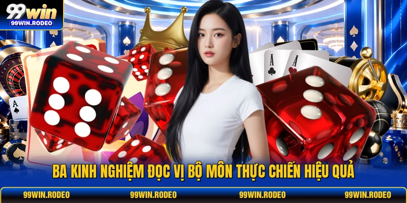 Ba kinh nghiệm đọc vị bộ môn thực chiến hiệu quả