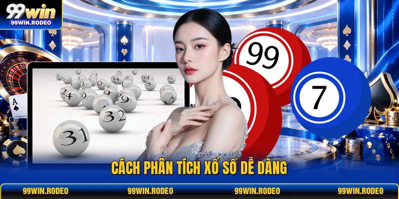 Cách phân tích xổ số dễ dàng