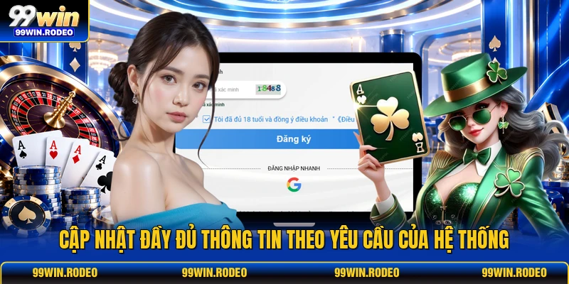 Cập nhật đầy đủ thông tin theo yêu cầu của hệ thống