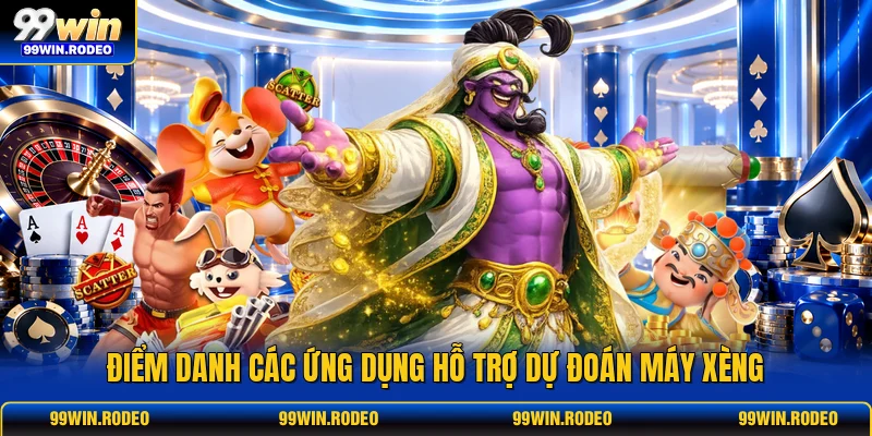 Điểm danh các ứng dụng hỗ trợ dự đoán máy xèng