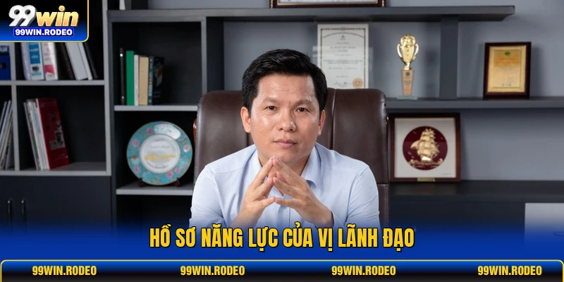Hồ sơ năng lực của vị lãnh đạo