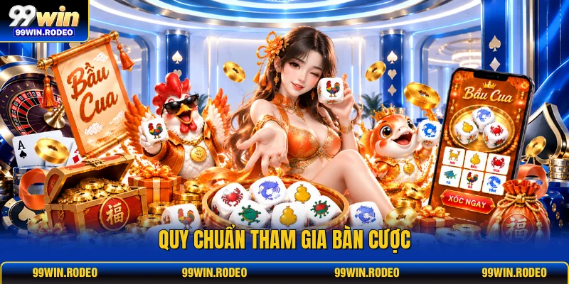 Quy chuẩn tham gia bàn cược