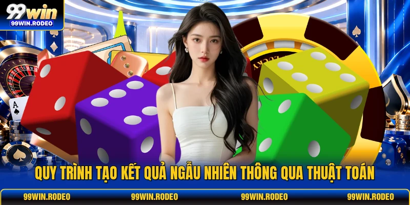 Quy trình tạo kết quả ngẫu nhiên thông qua thuật toán Quy trình tạo kết quả ngẫu nhiên thông qua thuật toán
