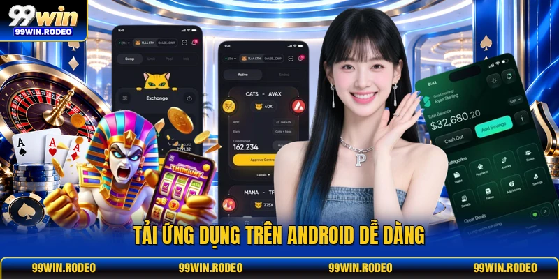 Tải ứng dụng trên Android dễ dàng