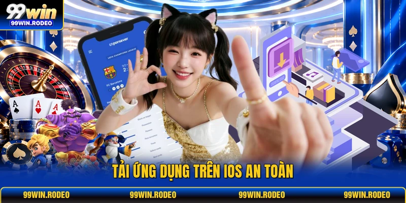 Tải ứng dụng trên iOS an toàn